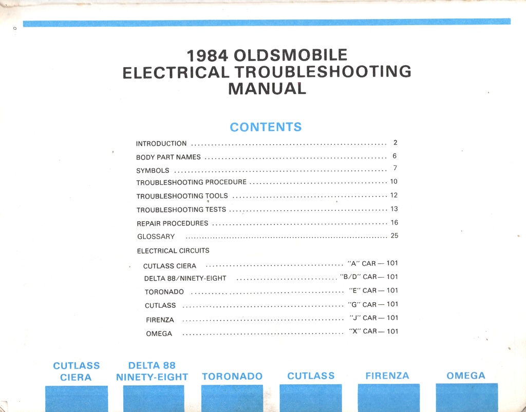 1984 Oldsmobile Electrical Troubleshooting/Wiring Diagrams Manual—All Series Cutlass, Cutlass Ciera, Delta 88, Firenza, Ninety-Eight, Omega, Toronado