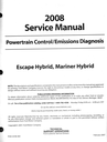 2008 Ford Escape Hybrid, Mercury Mariner Hybrid Factory Powertrain Control/Emissions Diagnosis Service Manual