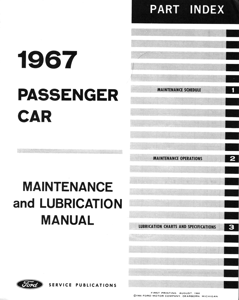 1967 Ford Passenger Car Maintenance & Lubrication Manual--Bronco, Caliente, Club Wagon, Comet, Continental, Cougar, Cyclone, Econoline, Fairlane, Falcon, Galaxie, Marquis, Mustang, Ranchero, S-55, Thunderbird