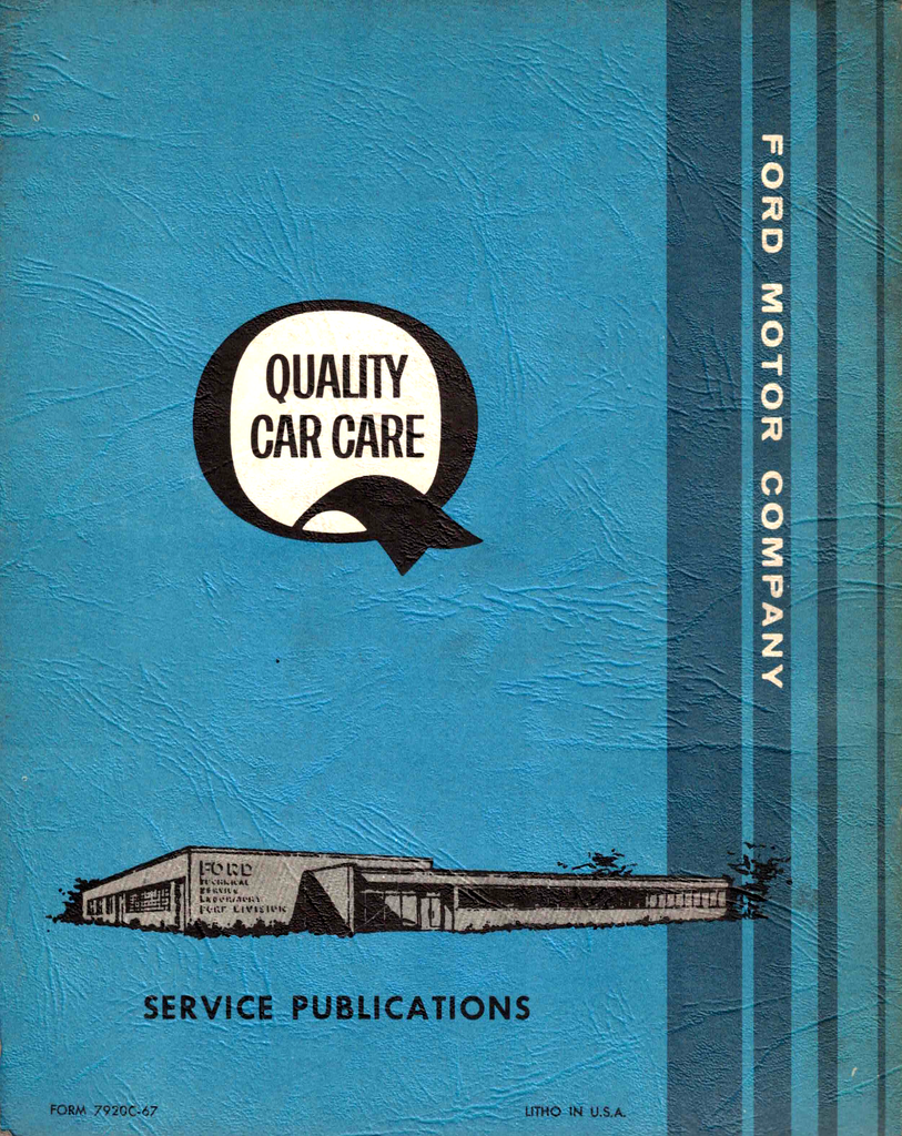 1967 Ford Passenger Car Maintenance & Lubrication Manual--Bronco, Caliente, Club Wagon, Comet, Continental, Cougar, Cyclone, Econoline, Fairlane, Falcon, Galaxie, Marquis, Mustang, Ranchero, S-55, Thunderbird