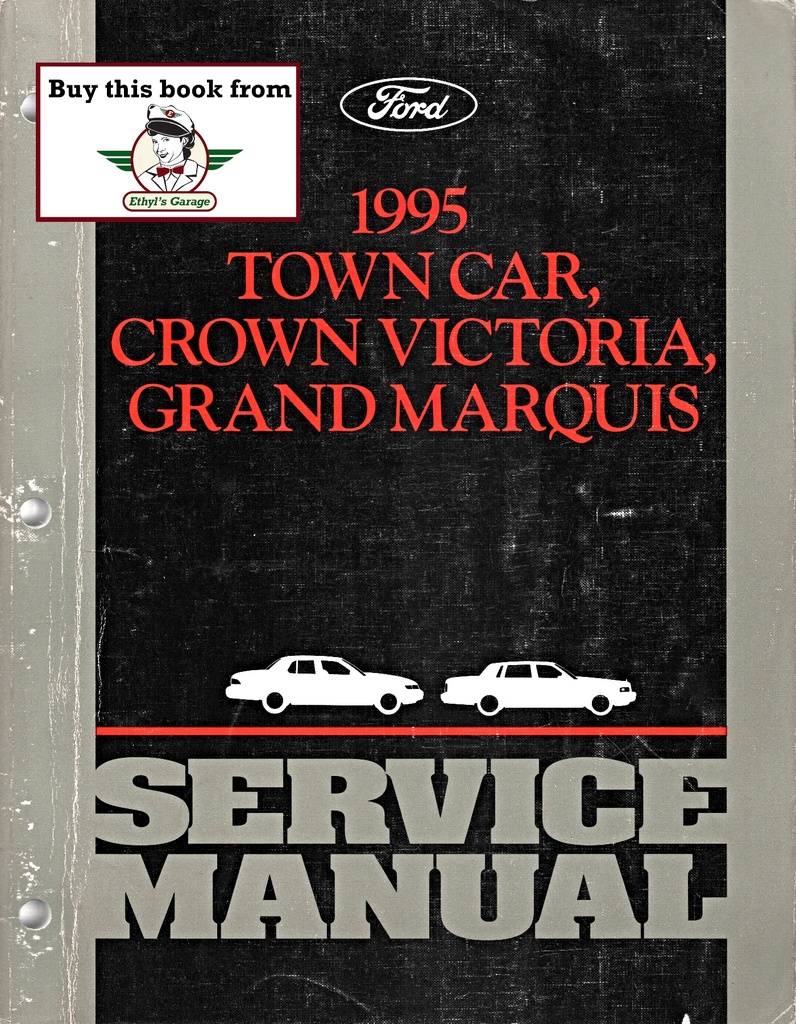 1995 Lincoln Town Car, Ford Crown Victoria, Mercury Grand Marquis Original OEM Factory Shop Repair Service Manual