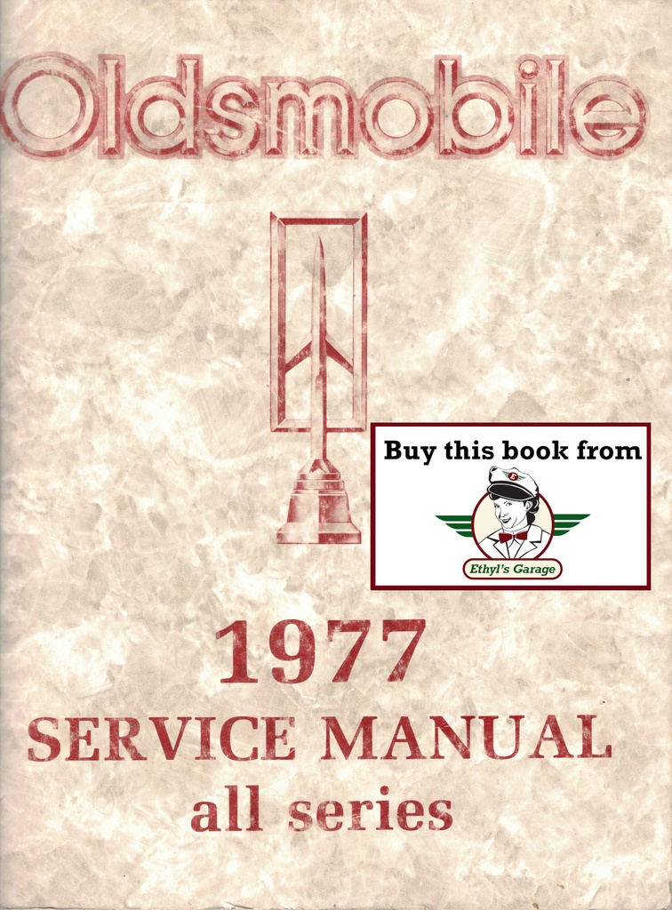 1977 Oldsmobile Service Manual—All Series incl. Vista Cruiser, Delta 88, Cutlass, Toronado