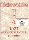 1977 Oldsmobile Service Repair Shop Manual—All Cars—Vista Cruiser, Delta 88, Cutlass, Toronado+