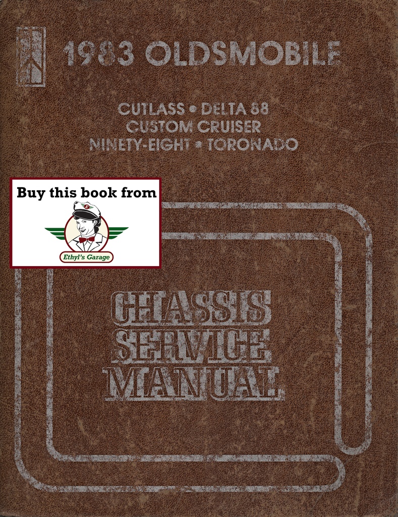 1983 Oldsmobile Factory Chassis Service Shop Manual—All Series: Cutlass Supreme, Toronado, 442, Custom Cruiser, 88, 98