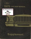 1975 Ford Car Factory Shop Repair Maintenance Service Manual Supplement to 1974 Shop Manual Set