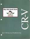 1997-1998-1999-2000-2001 Honda CR-V Electrical Troubleshooting Manual (ETM) w/Wiring Diagrams