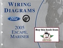 2005 Ford Escape, Mercury Mariner Factory Electrical Wiring Diagrams Manual