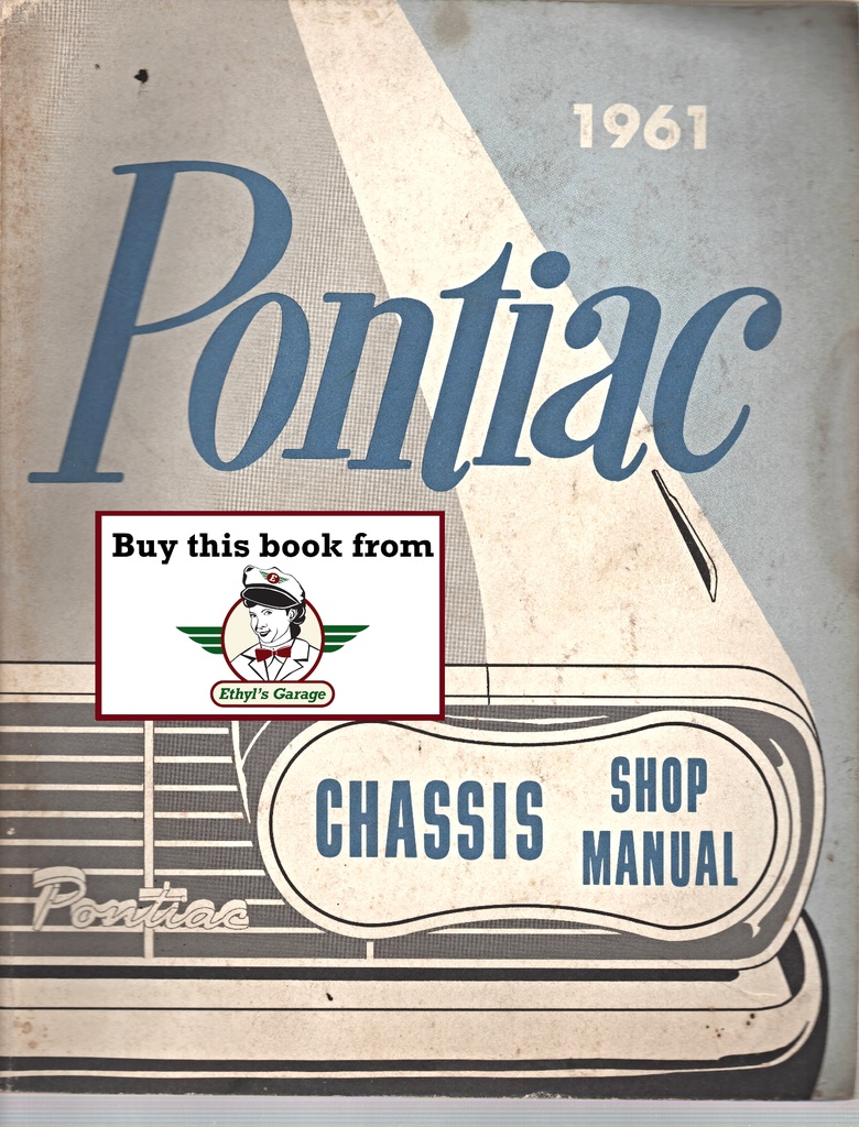 1961 Pontiac Bonneville, Catalina, Star Chief, and Ventura Factory Repair Shop Chassis Service Manual