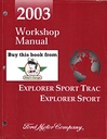 2003 Ford Explorer Sport Trac & Explorer Sport Factory Shop Service Workshop Manual