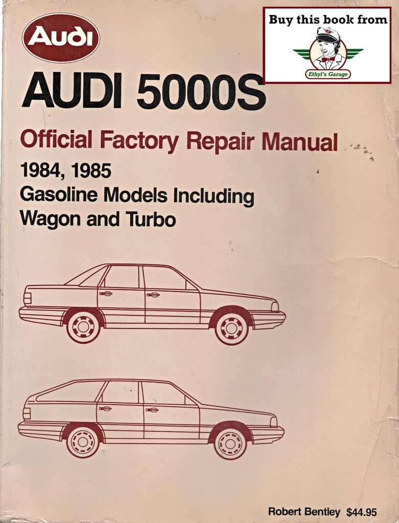 1984-1985 Audi 5000S Official Factory Repair Manual Gasoline Models Including Wagon and Turbo