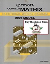 2006 Toyota Corolla Matrix OEM Shop Service Repair Electrical Wiring Diagram Manual