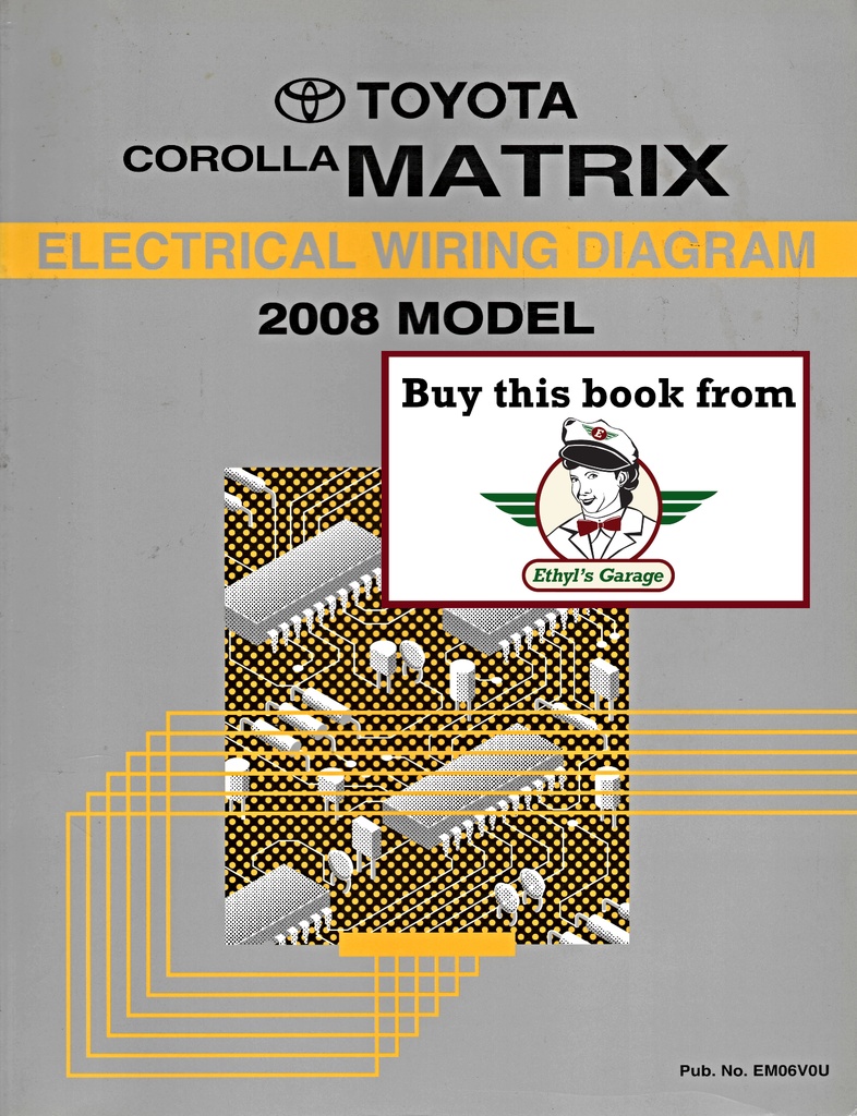 2008 Toyota Corolla Matrix OEM Electrical Wiring Diagram Manual