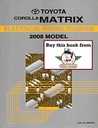 2008 Toyota Corolla Matrix OEM Shop Service Repair Electrical Wiring Diagram Manual