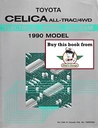 1990 Toyota Celica All-Trac/4WD OEM Shop Service Repair Electrical Wiring Diagram Manual