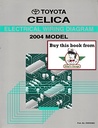 2004 Toyota Celica OEM Shop Service Repair Electrical Wiring Diagram Manual