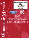 2007 Ford Crown Victoria and Mercury Grand Marquis Original OEM Factory Shop Repair Service Workshop Manual