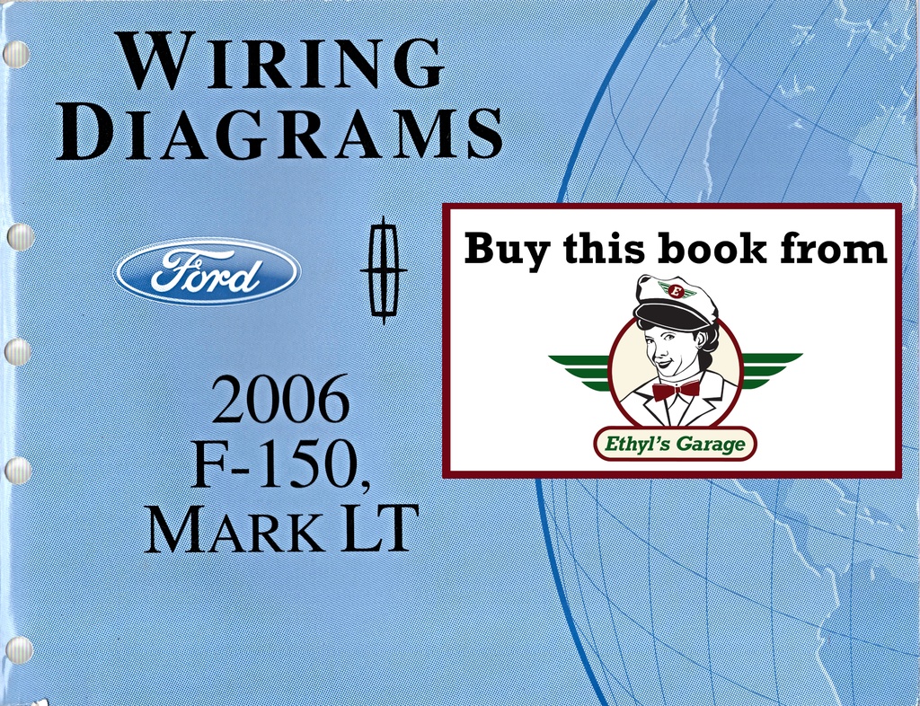 2006 Ford F-150 Pickup, Lincoln Mark LT Factory Electrical Wiring Diagrams Manual