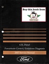 2007 Ford 6.0L Diesel Powertrain Control/Emissions Diagnosis Original OEM Factory Service Manual
