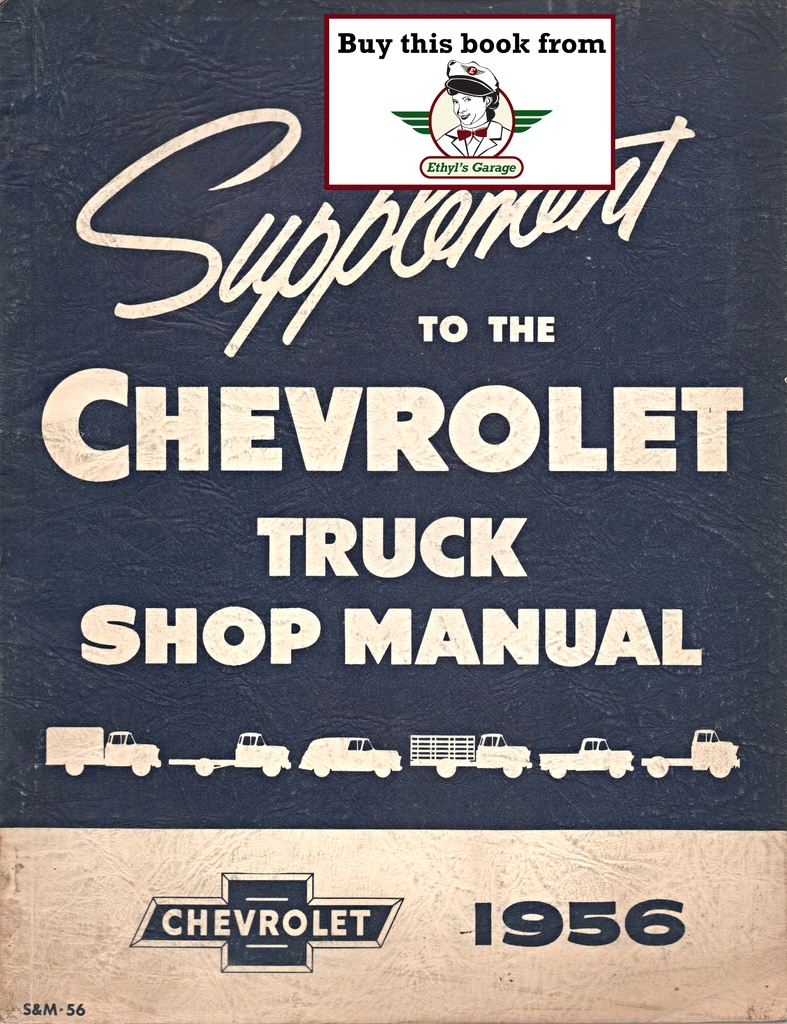 1956 Chevrolet Truck Factory Repair Maintenance Shop Service Manual Supplement