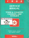 1995 Chrysler Town & Country, Dodge Caravan, & Plymouth Voyager Original OEM Shop Repair Maintenance Service Manual