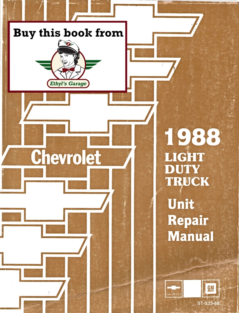 1988 Chevrolet Light Duty Truck Series 10-35 Unit Repair Shop Service Manual for C/K Pickup, Suburban, Blazer, G Van, M Van, P Van/Truck, S-10
