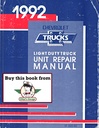 1992 Chevrolet Light Duty Truck Series 10-35 Unit Repair Shop Service Manual for C/K Pickup, Suburban, Tahoe, G Van, M Van, P Van/Truck, S-10