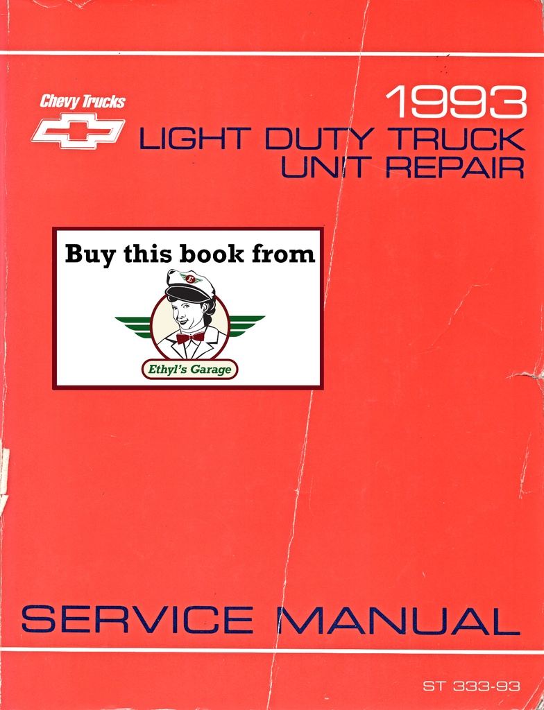 1993 Chevrolet Light Duty Truck Factory Unit Repair Shop Service Manual for C/K Pickup, Suburban, Blazer, G Van, M Van, P Van, S-10, Motorhome