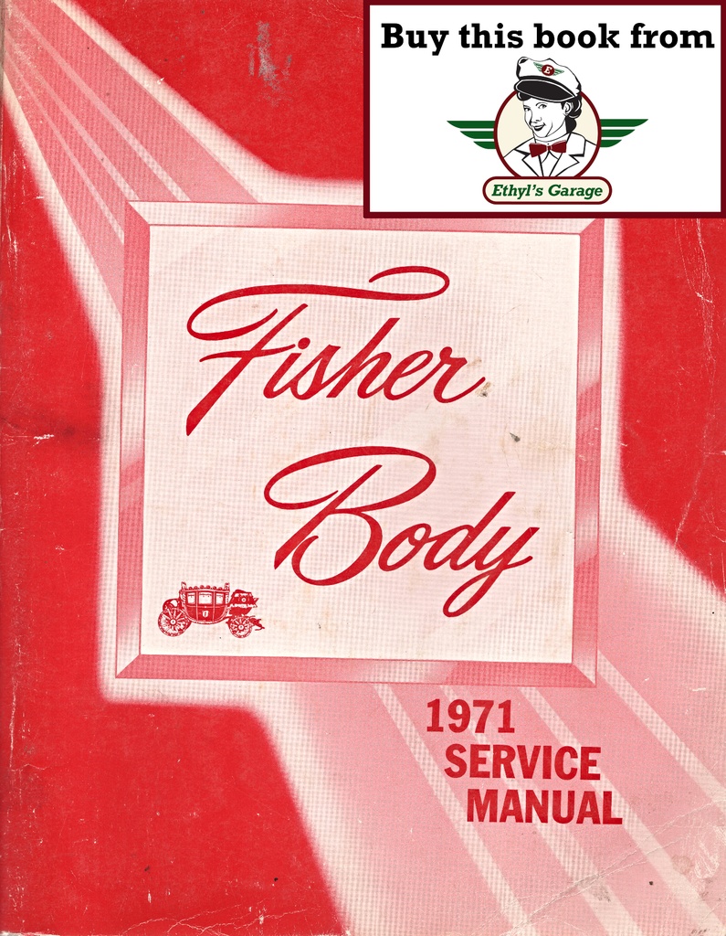1971 Fisher Body Service Manual for all Acadian, Chevrolet, Cadillac, Buick, Oldsmobile, and Pontiac Car Models