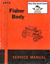 1973 Fisher Body Service Manual for all Chevrolet, Cadillac, Buick, Oldsmobile, Pontiac, and GMC Car Models