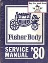 1980 Fisher Body Service Manual for Chevrolet, Cadillac, Buick, Oldsmobile, Pontiac, and GMC Car Models