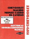1979 Chevrolet Malibu Monte Carlo El Camino Electrical Troubleshooting Manual