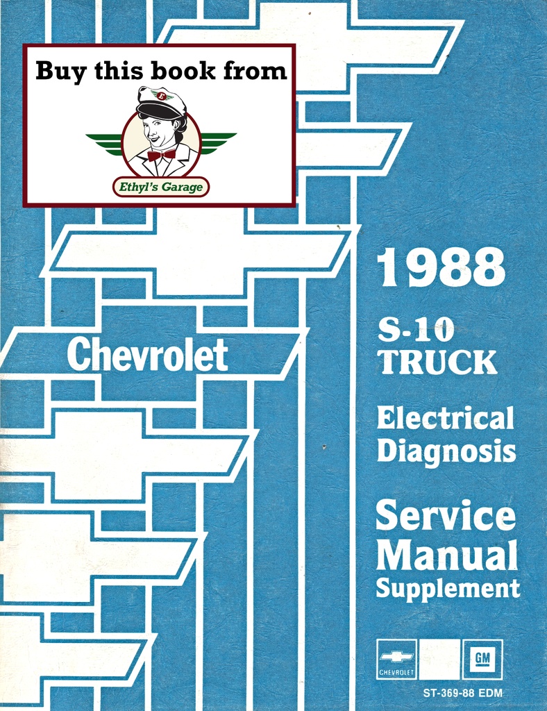 1988 Chevrolet S-10 Pickup Blazer Truck Electrical Diagnosis Shop Service Repair Manual Supplement