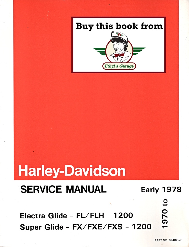 1970-1978 Harley Davidson Electra Glide FL/FLH Super Glide FX/FXE/FXS OEM Factory Shop Repair Service Manual