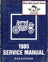 1985 Fisher Body B D E G K Service Manual for Chevrolet, Cadillac, Buick, Oldsmobile, Pontiac, and GMC Car Models