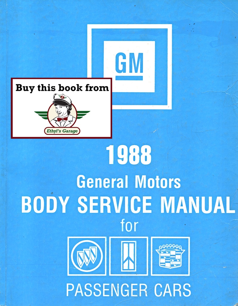1988 Fisher Body A B C D E G H J K and N Service Manual for Cadillac, Buick, and Oldsmobile Car Models