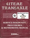 1989-2008 Chrysler 41TE 41AE Automatic Transaxle Service/Diagnostic Procedures & Refinements Manual