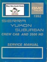 1992 GMC C/K Sierra, Yukon, Suburban, Crew Cab, and 3500 HD OEM Factory Shop Repair Service Manual