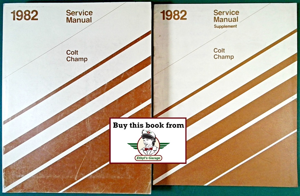 1982 Dodge/Plymouth Colt/Champ Shop Maintenance Repair Service Manual and Supplement