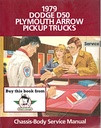 1979 Dodge D-50 and Plymouth Arrow Pickup Truck Shop Maintenance Repair Service Manual