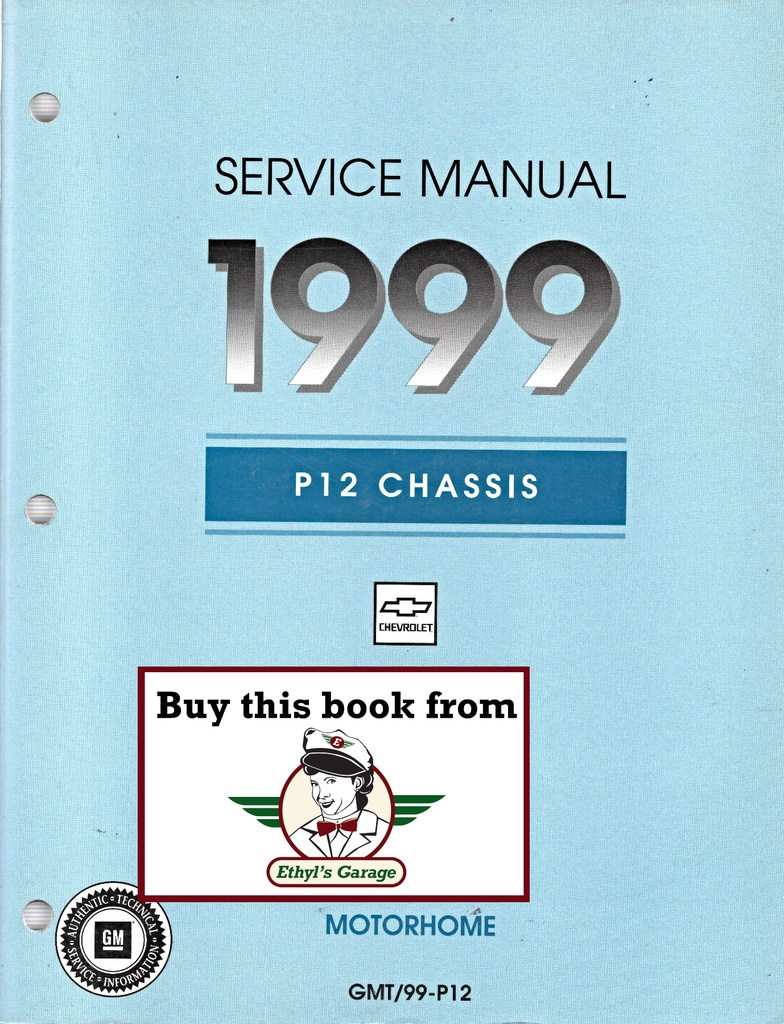 1999 Chevrolet P12 Forward Control Motorhome and Commercial Chassis Shop Repair Maintenance Service Manual