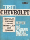 1975 Chevrolet Passenger Car Service and Overhaul Manual Supplement—Bel Air, Impala, Caprice Classic, Chevelle, Malibu, El Camino, Camaro, Monte Carlo, Nova, Corvette