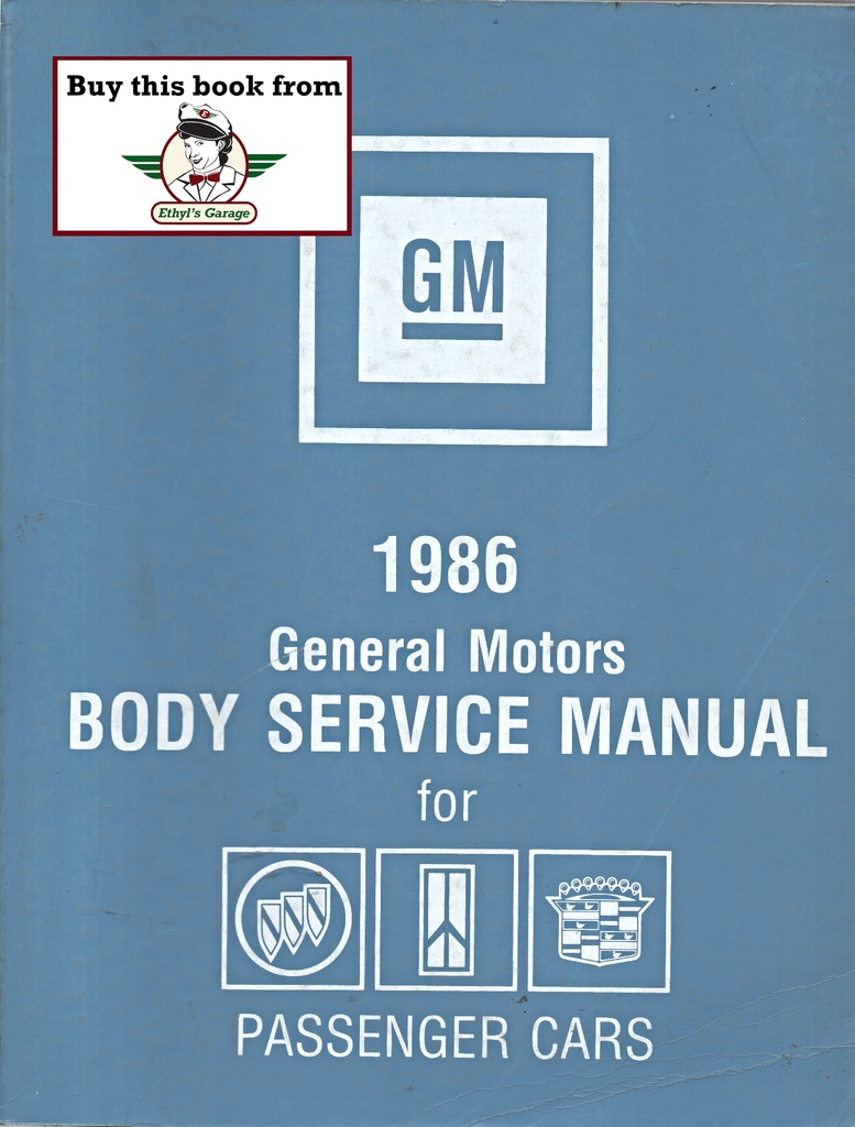 1986 General Motors Body Service Manual for Cadillac, Buick, and Oldsmobile Passenger Cars