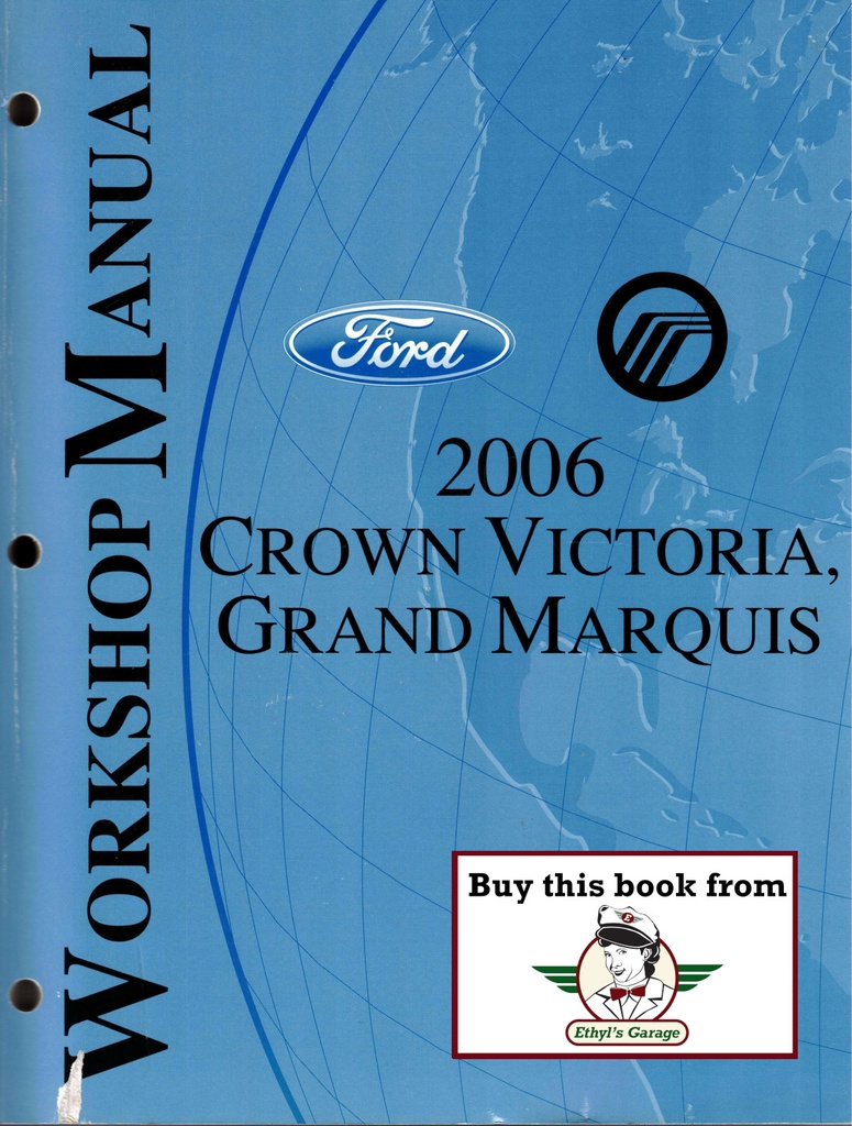 2006 Ford Crown Victoria, Mercury Grand Marquis Factory Shop Repair Service Workshop Manual