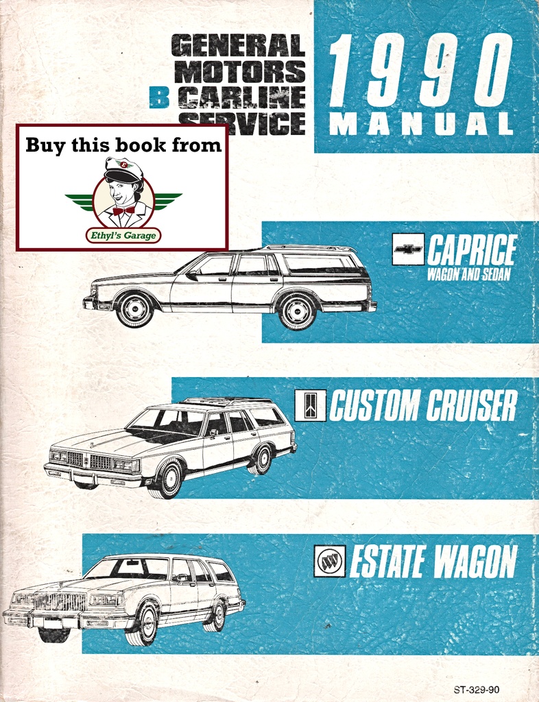 1990 Chevrolet Caprice Sedan & Wagon, Oldsmobile Custom Cruiser, & Buick Estate Wagon Shop Repair Service Manual
