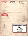 1970 Dodge Polara, Monaco Factory Shop Repair Service Manual