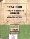 1974 GMC C/K Light-Duty Truck Shop Maintenance Repair Service Manual Series 10-30 (Pickup Trucks, Suburban, Jimmy, G Van, P Van)