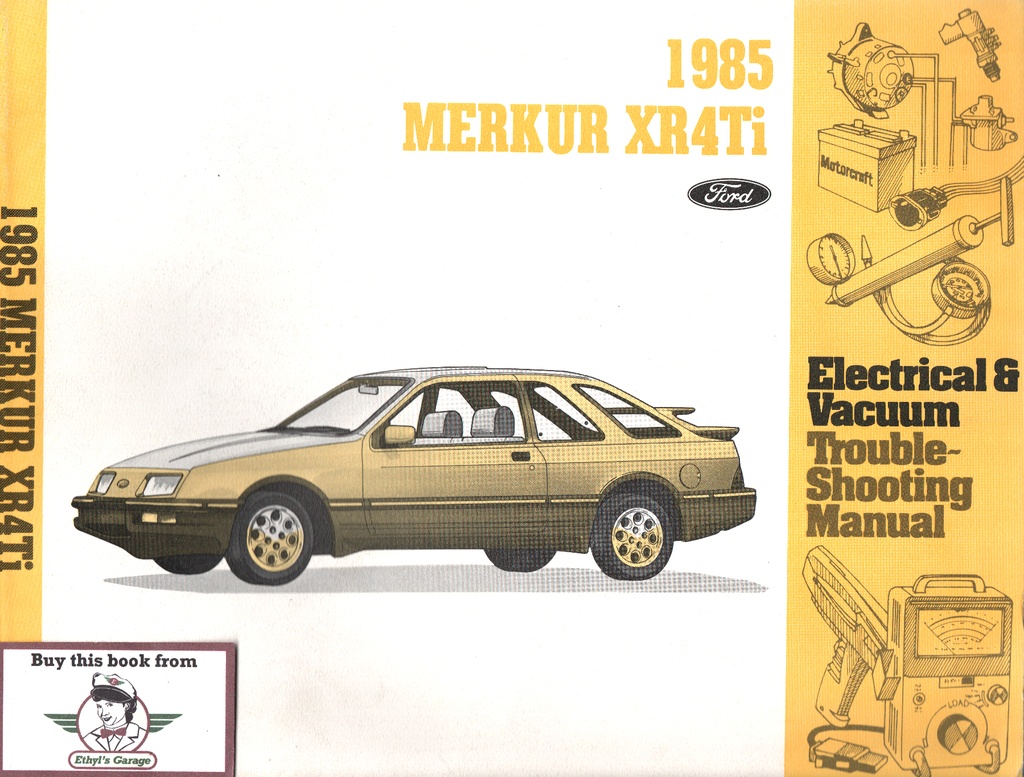 1985 Merkur XR4Ti Electrical & Vacuum Troubleshooting Wiring Diagrams Shop Service Repair Manual EVTM