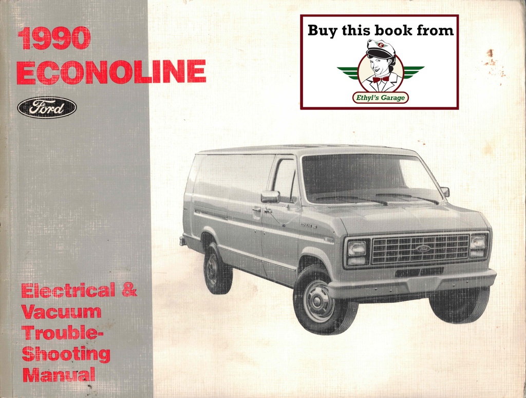 1990 Ford Truck Econoline Van & Club Wagon Electrical Troubleshooting Wiring Diagrams Shop Service Repair EVTM Manual