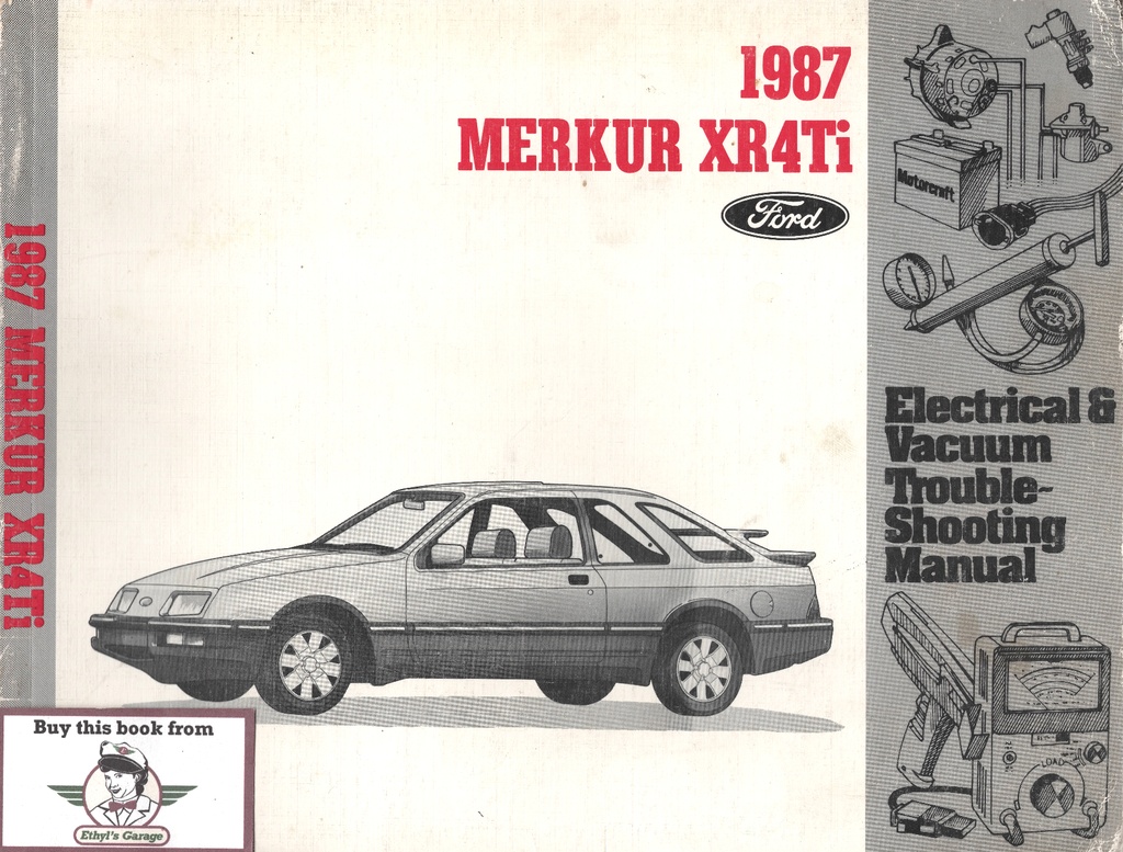 1987 Merkur XR4Ti Electrical & Vacuum Troubleshooting Wiring Diagrams Shop Service Repair Manual EVTM