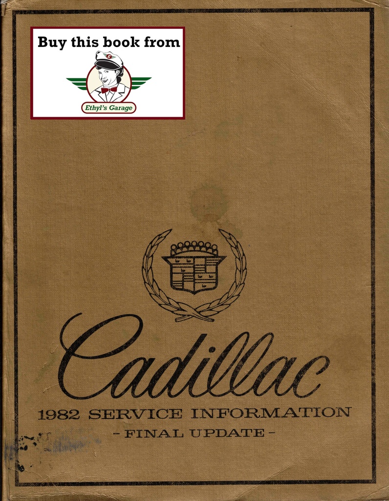 1982 Cadillac OEM Shop Service Repair Manual Final Edition: Brougham Eldorado Seville Fleetwood DeVille